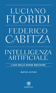 Intelligenza artificiale. L'uso delle nuove macchine - Librerie.coop Intelligenza artificiale. L'uso delle nuove macchine - Librerie.coop