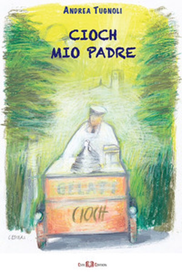 Cioch mio padre - Librerie.coop Cioch mio padre - Librerie.coop