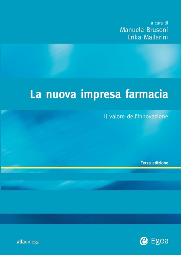 La nuova impresa farmacia - III edizione - Librerie.coop La nuova impresa farmacia - III edizione - Librerie.coop