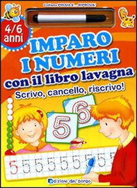 Imparo i numeri con il libro lavagna. Scrivo, cancello, riscrivo. 5-6 anni - Librerie.coop