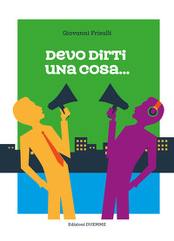 Devo dirti una cosa... - Librerie.coop Devo dirti una cosa... - Librerie.coop