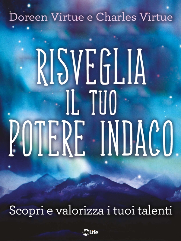 Risveglia il tuo Potere Indaco - Librerie.coop Risveglia il tuo Potere Indaco - Librerie.coop