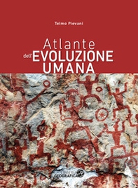Atlante dell'evoluzione umana - Librerie.coop Atlante dell'evoluzione umana - Librerie.coop