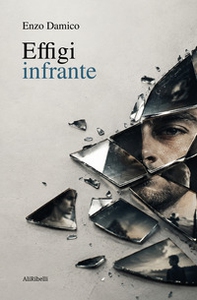 Effigi infrante - Librerie.coop