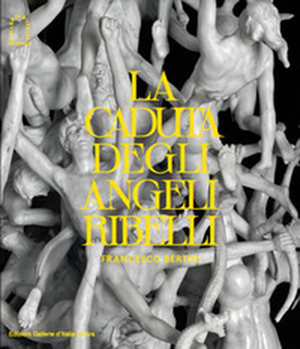 Francesco Bertos. La caduta degli angeli ribelli - Librerie.coop Francesco Bertos. La caduta degli angeli ribelli - Librerie.coop