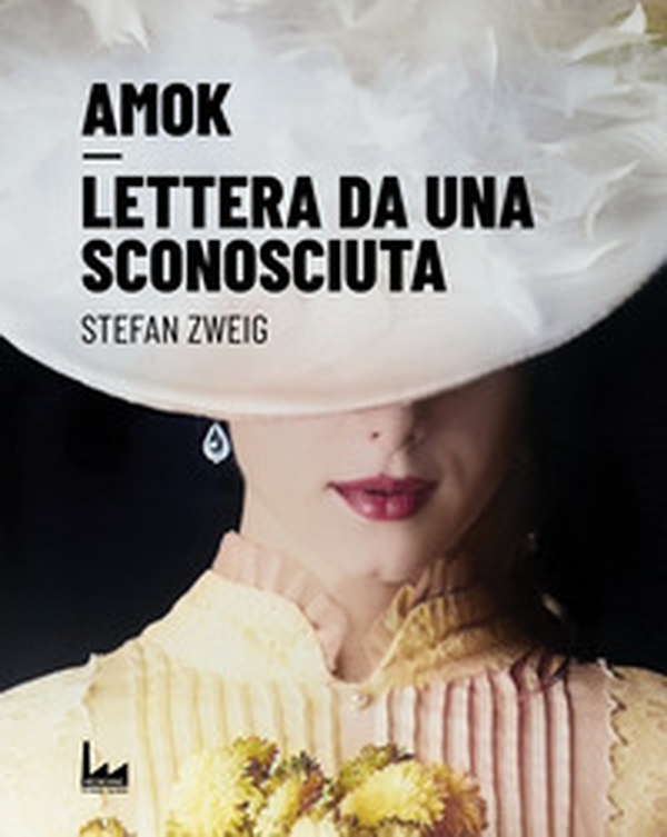 Amok-Lettera da una sconosciuta - Librerie.coop Amok-Lettera da una sconosciuta - Librerie.coop