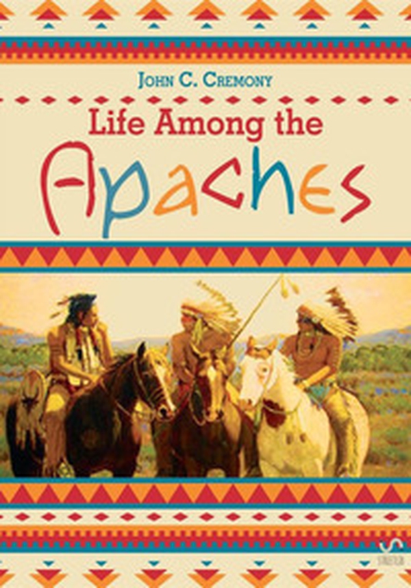 Life among the Apaches - Librerie.coop