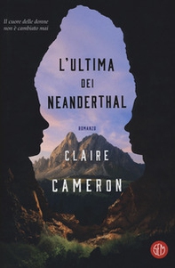 L'ultima dei Neanderthal - Librerie.coop