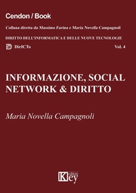 Informazione, social network & diritto. Dalle fake news all'hate speech online. Risvolti sociologici, profili giuridici, interventi normativi - Librerie.coop
