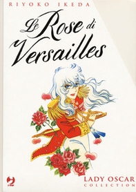 Le rose di Versailles. Lady Oscar collection - Vol. 1-5 - Librerie.coop