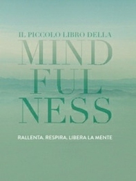 Il piccolo libro della mindfulness - Librerie.coop