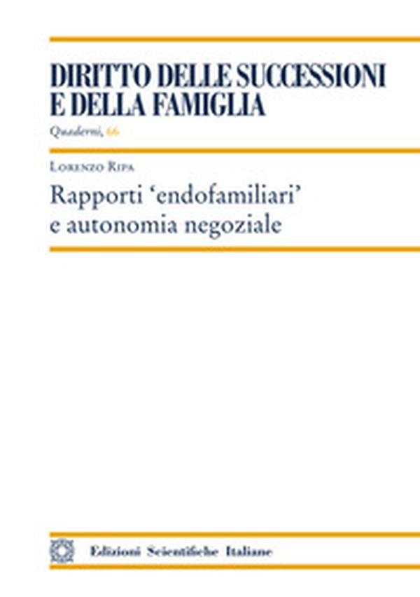 Rapporti «endofamiliari» e autonomia negoziale - Librerie.coop Rapporti «endofamiliari» e autonomia negoziale - Librerie.coop