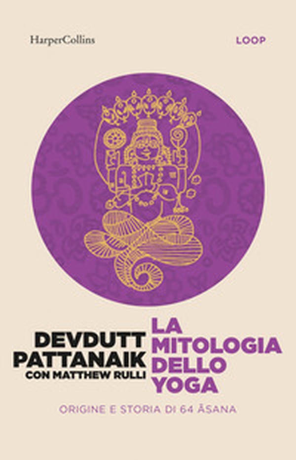 La mitologia dello yoga - Librerie.coop