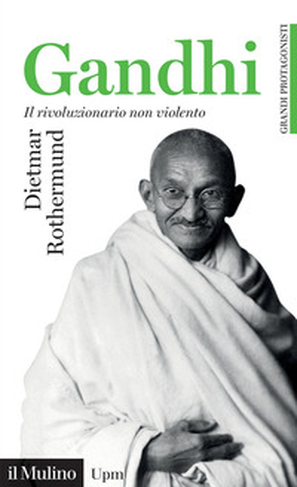 Gandhi. Il rivoluzionario non violento - Librerie.coop Gandhi. Il rivoluzionario non violento - Librerie.coop