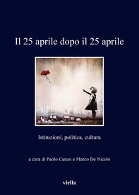 Il 25 aprile dopo il 25 aprile - Librerie.coop Il 25 aprile dopo il 25 aprile - Librerie.coop