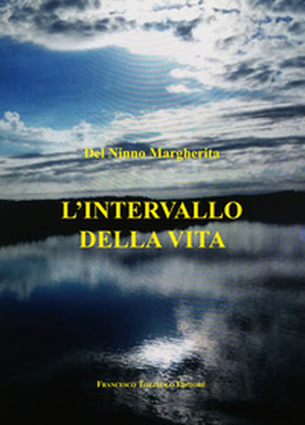 L'intervallo della vita - Librerie.coop L'intervallo della vita - Librerie.coop