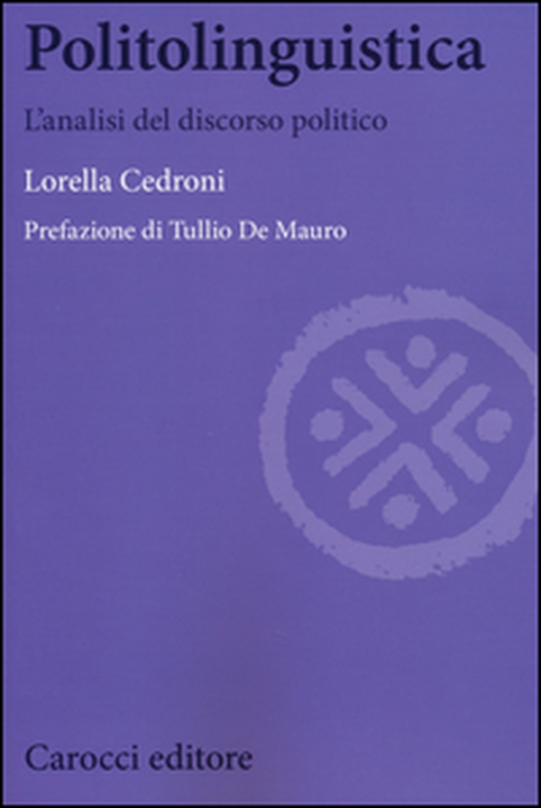 Politolinguistica. L'analisi del discorso politico - Librerie.coop Politolinguistica. L'analisi del discorso politico - Librerie.coop