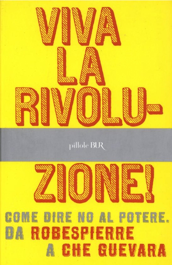 Viva la rivoluzione - Librerie.coop Viva la rivoluzione - Librerie.coop