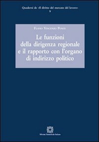 Le funzioni della dirigenza regionale e il rapporto con l'organo di indirizzo politico - Librerie.coop
