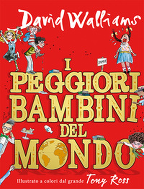 I peggiori bambini del mondo - Vol. 1 - Librerie.coop I peggiori bambini del mondo - Vol. 1 - Librerie.coop