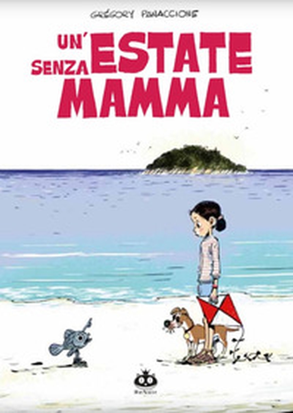 Un'estate senza mamma - Librerie.coop Un'estate senza mamma - Librerie.coop