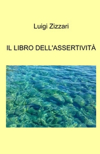Il libro dell'assertività - Librerie.coop