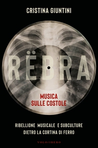RËBRA - Musica sulle costole - Librerie.coop