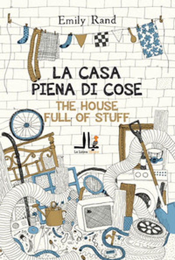 La casa piena di cose. Ediz. italiana e inglese - Librerie.coop La casa piena di cose. Ediz. italiana e inglese - Librerie.coop