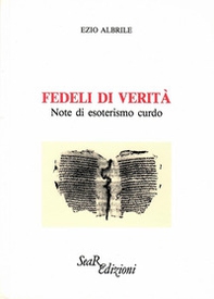 Fedeli di verità. Note di esoterismo curdo - Librerie.coop Fedeli di verità. Note di esoterismo curdo - Librerie.coop