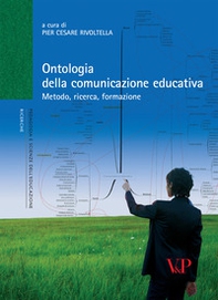 Ontologia della comunicazione educativa. Metodo, ricerca, formazione - Librerie.coop