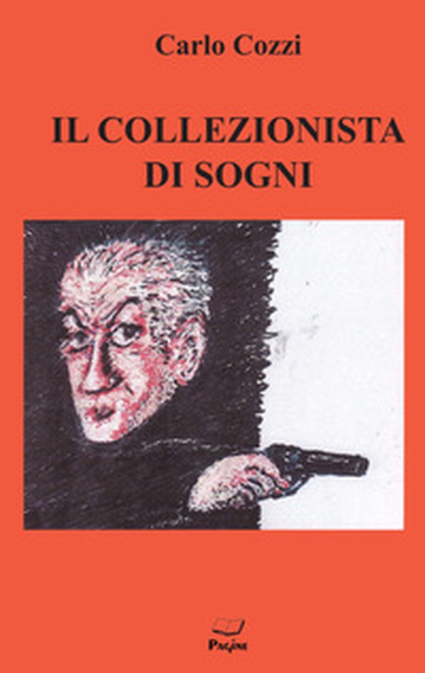 Il collezionista di sogni - Librerie.coop Il collezionista di sogni - Librerie.coop