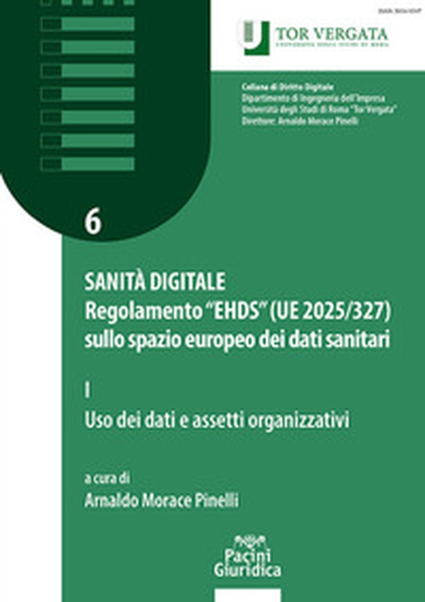 Sanità digitale. Regolamento "EHDS" (UE 2025/327) sullo spazio europeo dei dati sanitari - Vol. 1 - Librerie.coop Sanità digitale. Regolamento "EHDS" (UE 2025/327) sullo spazio europeo dei dati sanitari - Vol. 1 - Librerie.coop