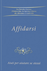 Affidarsi. Aiuti per aiutare se stessi - Librerie.coop