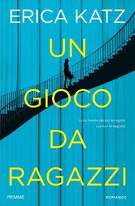 Un gioco da ragazzi - Librerie.coop Un gioco da ragazzi - Librerie.coop