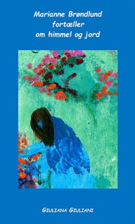 Marianne Brøndlund fortæller om himmel og jord - Librerie.coop