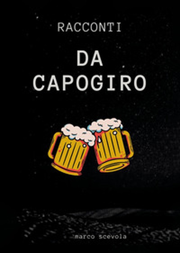 Racconti da capogiro - Librerie.coop Racconti da capogiro - Librerie.coop