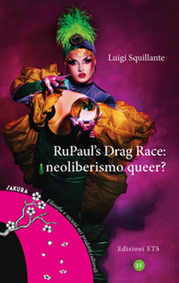 RuPaul's Drag Race: neoliberismo queer? - Librerie.coop