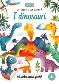 I dinosauri. Sticker e attività - Librerie.coop