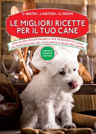 Le migliori ricette per il tuo cane - Librerie.coop Le migliori ricette per il tuo cane - Librerie.coop