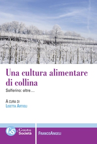 Una cultura alimentare di collina - Librerie.coop Una cultura alimentare di collina - Librerie.coop
