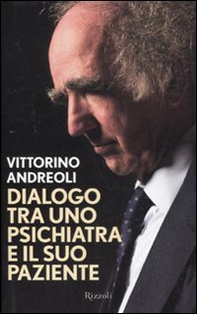 Dialogo tra uno psichiatra e il suo paziente - Librerie.coop