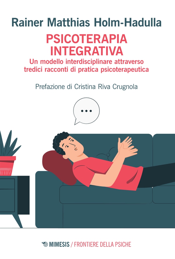 Psicoterapia integrativa - Librerie.coop Psicoterapia integrativa - Librerie.coop