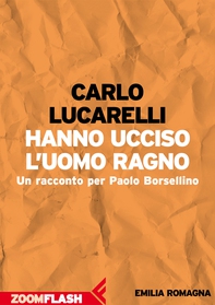 Hanno ucciso l’Uomo Ragno - Librerie.coop Hanno ucciso l’Uomo Ragno - Librerie.coop