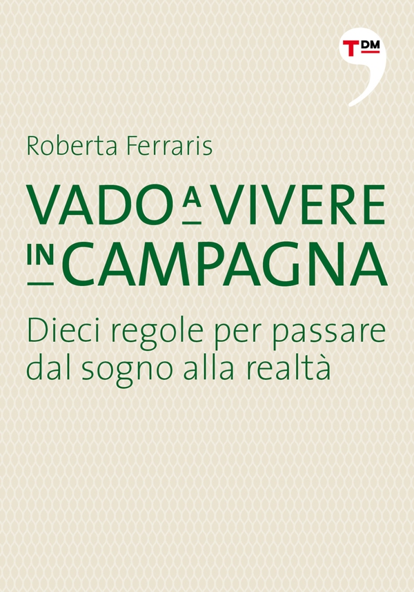 Vado a vivere in campagna - Librerie.coop