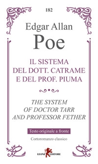 Il sistema del dott. Catrame e del prof. Piuma. Testo inglese a fronte - Librerie.coop