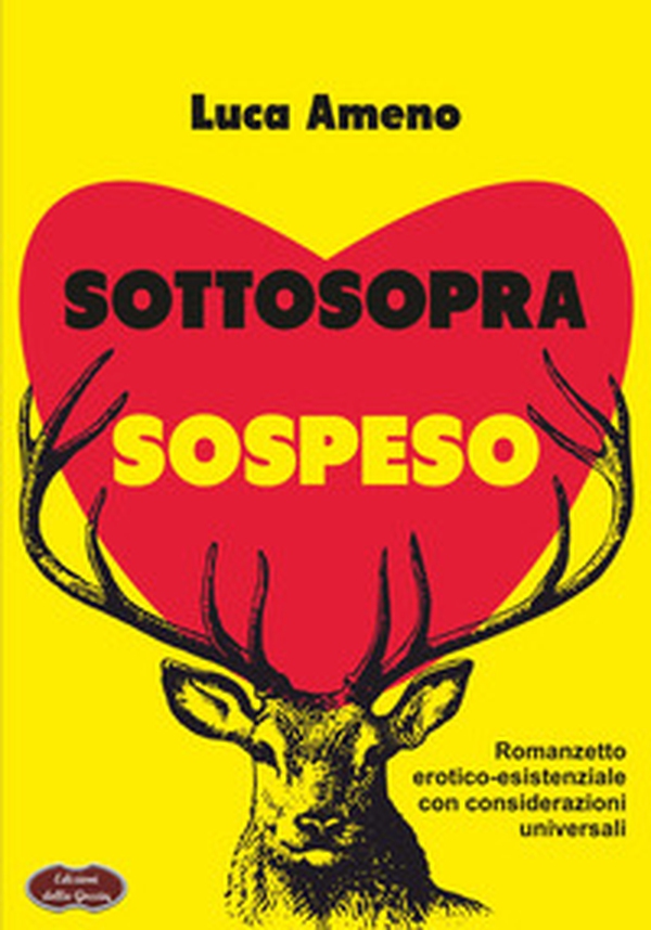 Sottosopra sospeso. Romanzetto erotico-esistenziale con considerazioni universali - Librerie.coop Sottosopra sospeso. Romanzetto erotico-esistenziale con considerazioni universali - Librerie.coop