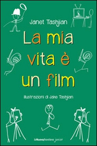 La mia vita è un film - Librerie.coop