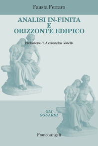 Analisi in-finita e orizzonte edipico - Librerie.coop Analisi in-finita e orizzonte edipico - Librerie.coop
