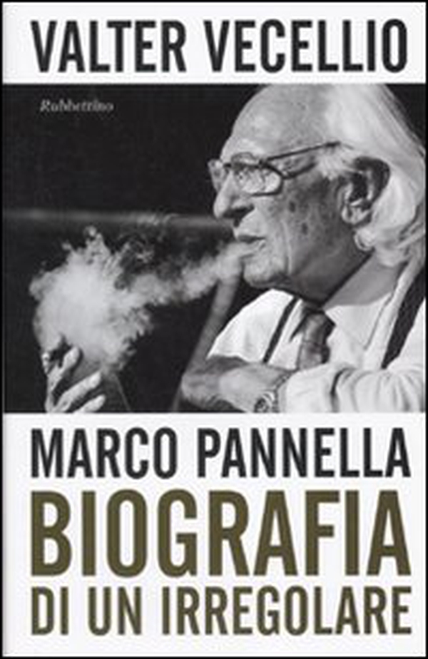 Marco Pannella. Biografia di un irregolare - Librerie.coop Marco Pannella. Biografia di un irregolare - Librerie.coop