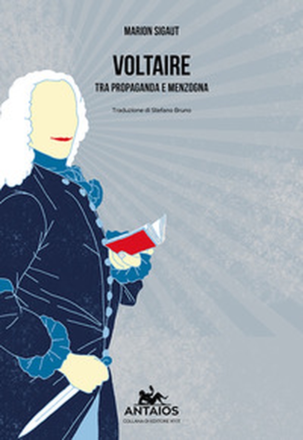 Voltaire. Tra propaganda e menzogna - Librerie.coop